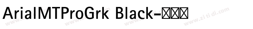 ArialMTProGrk Black字体转换